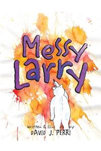 Messy Larry