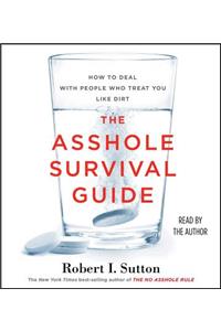 The Asshole Survival Guide