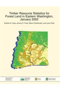 Timber Resource Statistics for Forest Land in Eastern Washington, January 2002