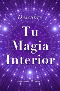 Descubre Tu Magia Interior