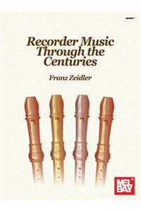 Recorder Music Through the Centuries