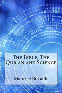 The Bible, the Qur'an and Science