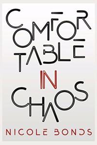 Comfortable in Chaos
