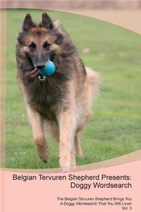 Belgian Tervuren Shepherd Presents