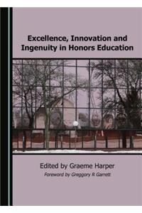 Excellence, Innovation and Ingenuity in Honors Education