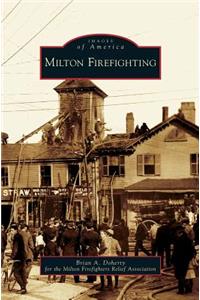 Milton Firefighting