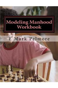 Modeling Manhood