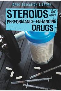 Steroids and Other Performance-Enhancing Drugs