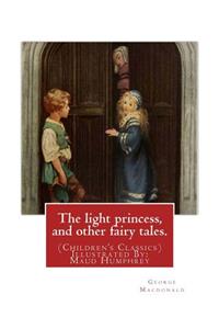 light princess, and other fairy tales. By