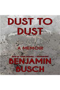 Dust to Dust Lib/E