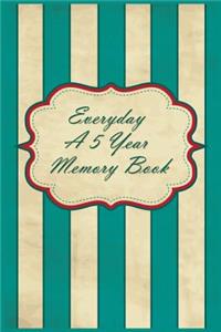 Everyday A 5 Year Memory Book