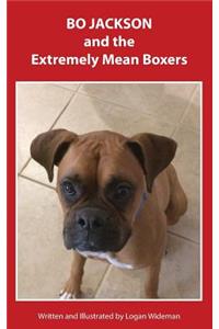 Bo Jackson and the Extremely Mean Boxers
