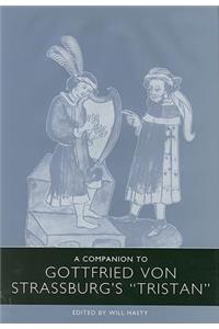 A Companion to Gottfried Von Strassburg's Tristan