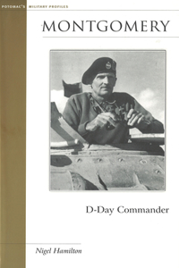 Montgomery: D-Day Commander: D-day Commander