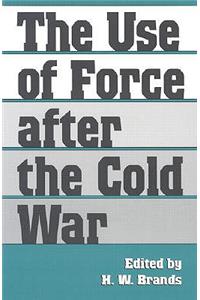 Use of Force After the Cold War