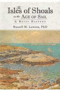 Isles of Shoals in the Age of Sail: