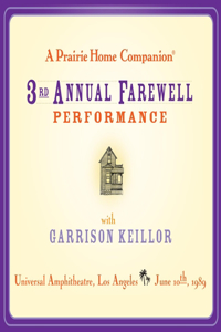 Prairie Home Companion: The 3rd Annual Farewell Performance