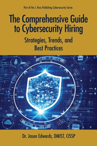 Comprehensive Guide to Cybersecurity Hiring