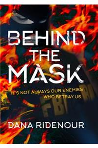 Behind the Mask