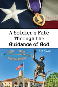 Soldier's Fate Through the Guidance of God