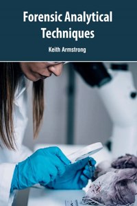 Forensic Analytical Techniques