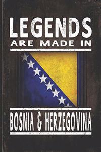 Legends Are Made In Bosnia & Herzegovina
