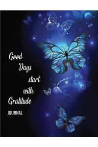 Good Days start with Gratitude JOURNAL.