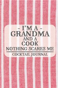 I'm a Grandma and a Cook Nothing Scares Me Cocktail Journal