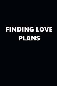 2020 Daily Planner Finding Love Plans Black White 388 Pages