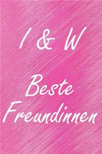 I & W. Beste Freundinnen