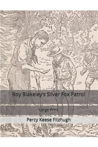 Roy Blakeley's Silver Fox Patrol