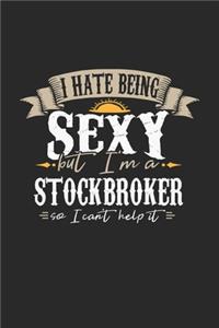 I Hate Being Sexy But I'm A Stockbroker So I Can't Help It