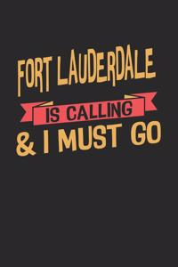 Fort Lauderdale is calling & I must go