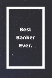 Best Banker Ever