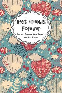 Best Friends Forever Keepsake Journal With Prompts for Best Friends