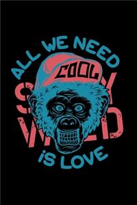 All we need is love