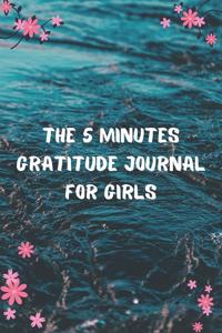 The 5 Minutes Gratitude Journal for Girls