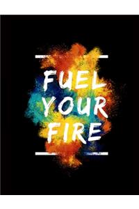 Fuel Your Fire