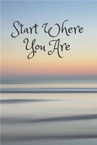 Start Where You Are