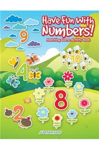 Have Fun With Numbers! Matching Game Activity Book