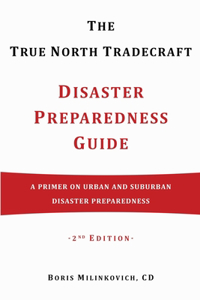 The True North Tradecraft Disaster Preparedness Guide