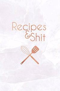 Recipes & Shit