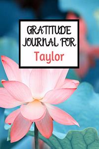 Gratitude Journal For Taylor