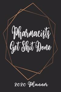 Pharmacists Get Shit Done 2020 Planner