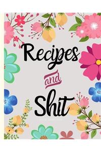 Recipes and Shit