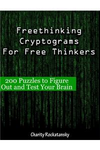 Freethinking Cryptograms for Free Thinkers