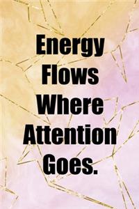 Energy Flows Where Attention Goes.