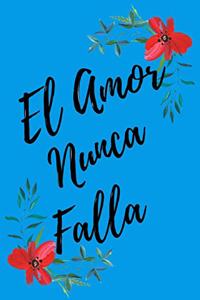 El Amor Nunca Falla