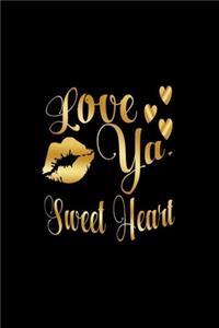 Love Ya, Sweet Heart