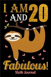 I Am 20 And Fabulous! Sloth Journal